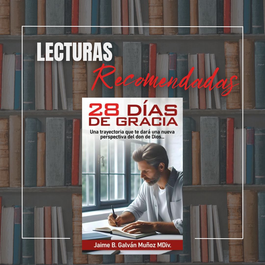 28 Días de Gracia: Un Recorrido Devocional por la Gracia de Dios en Toda la Biblia