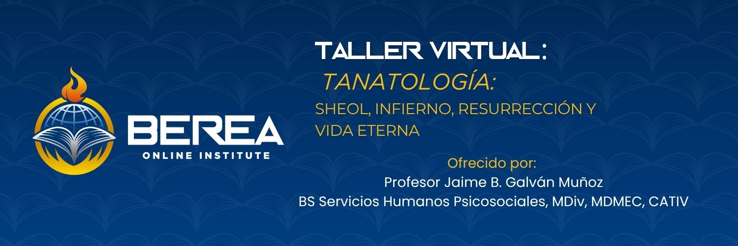 Taller gratuito de Tanatología: Sheol, infierno, resurrección y vida eterna