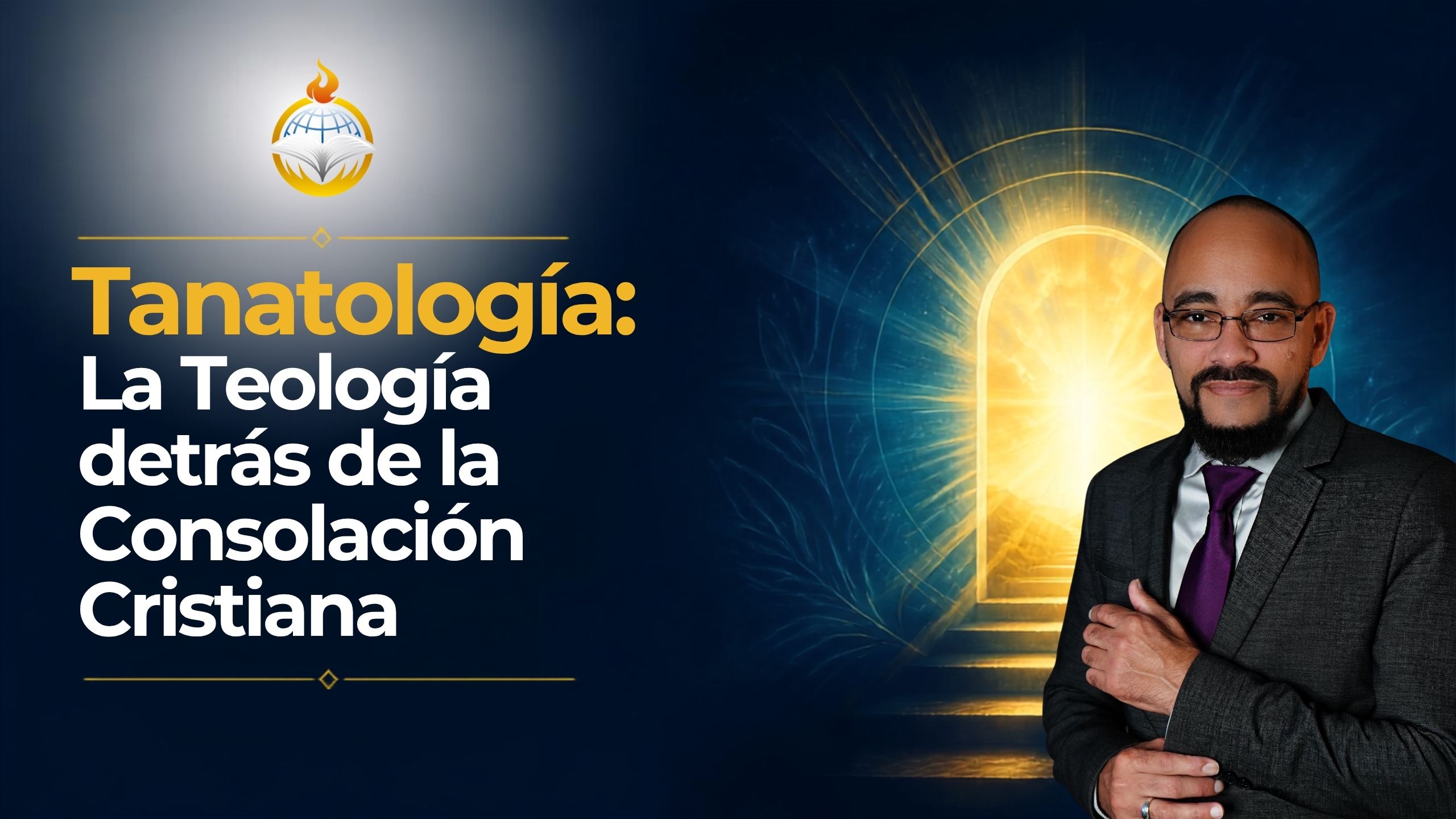 Tanatología: La Teología detrás de la Consolación Cristiana — Video y recursos de estudio